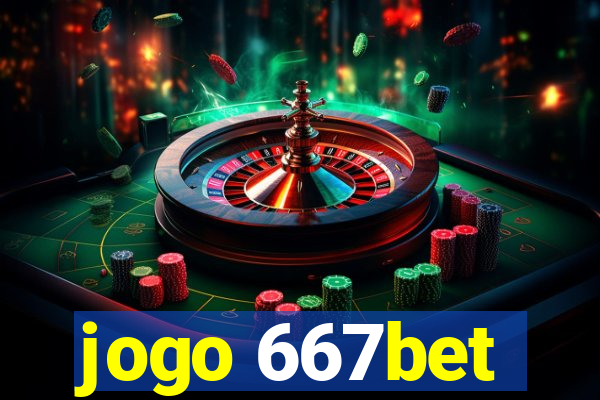 jogo 667bet