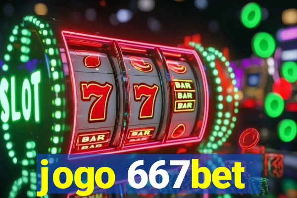 jogo 667bet