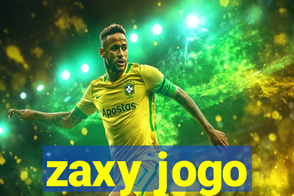 zaxy jogo