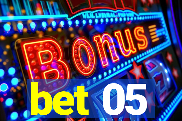 bet 05