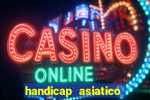 handicap asiatico 0.0 -0.5