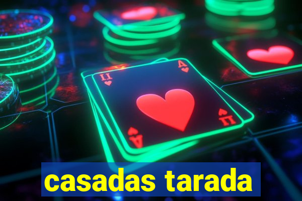 casadas tarada