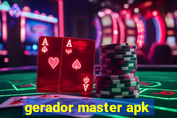 gerador master apk