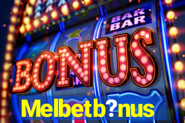 Melbetb?nus