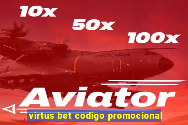 virtus bet codigo promocional