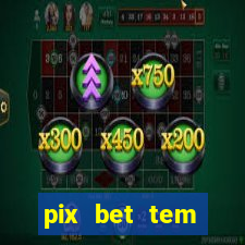 pix bet tem pagamento antecipado