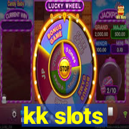 kk slots