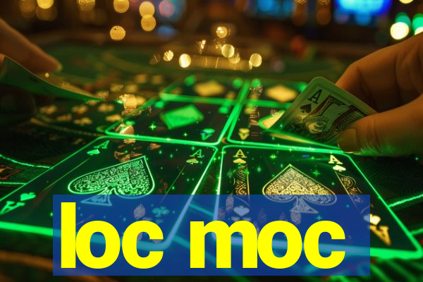 loc moc