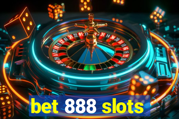 bet 888 slots