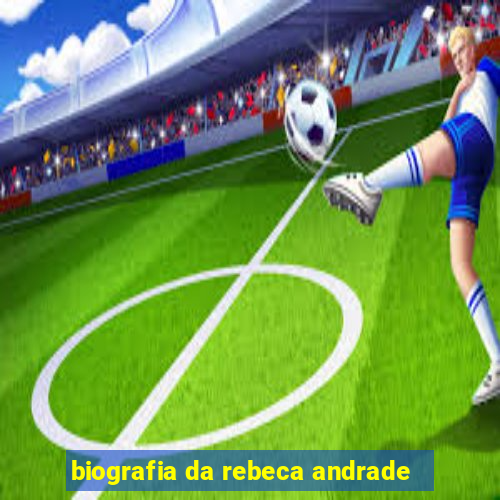 biografia da rebeca andrade