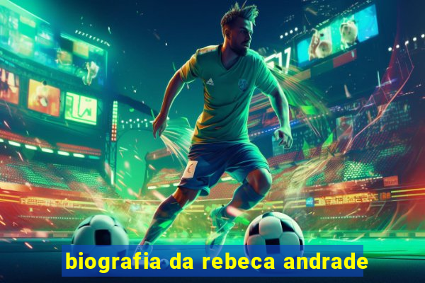 biografia da rebeca andrade