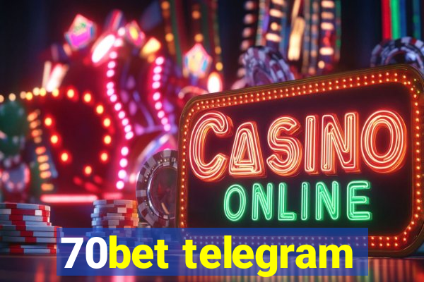 70bet telegram