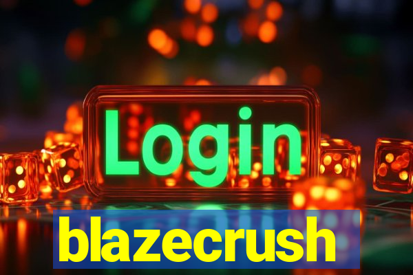 blazecrush