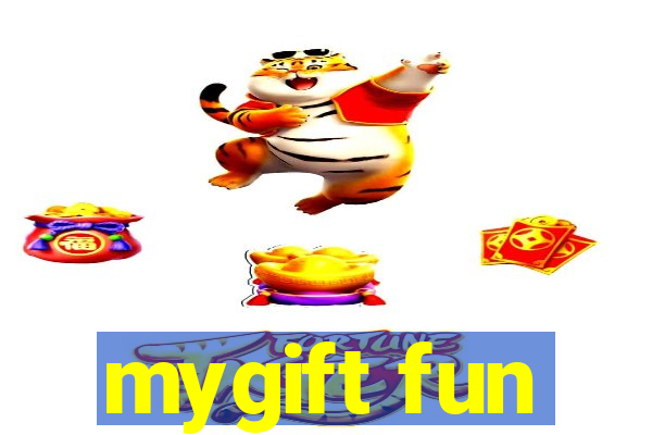 mygift fun