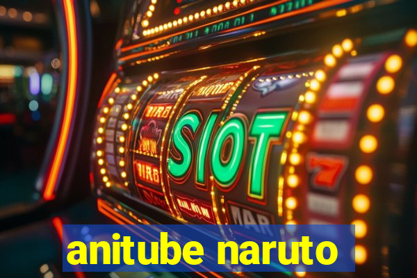 anitube naruto