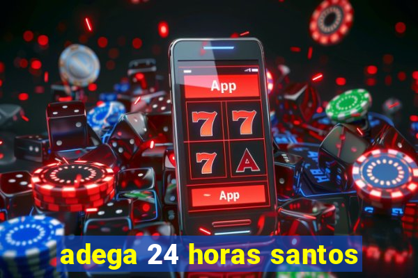 adega 24 horas santos