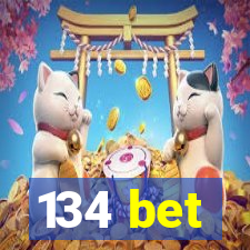 134 bet