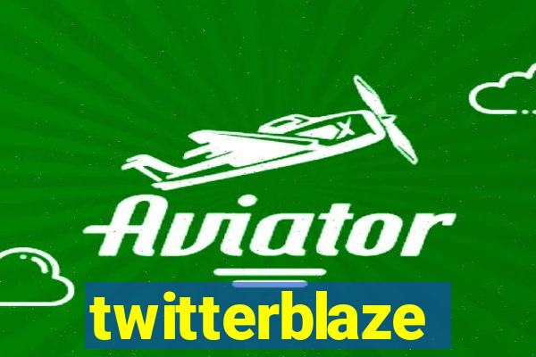 twitterblaze