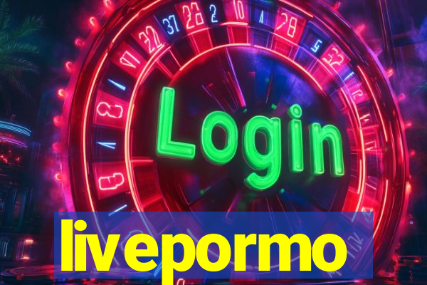 livepormo