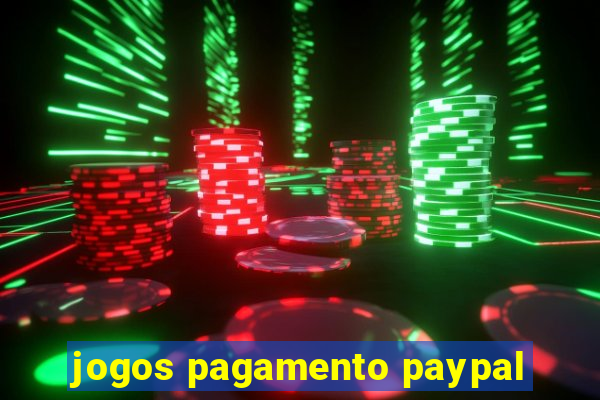 jogos pagamento paypal