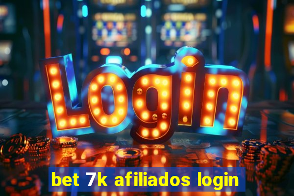 bet 7k afiliados login