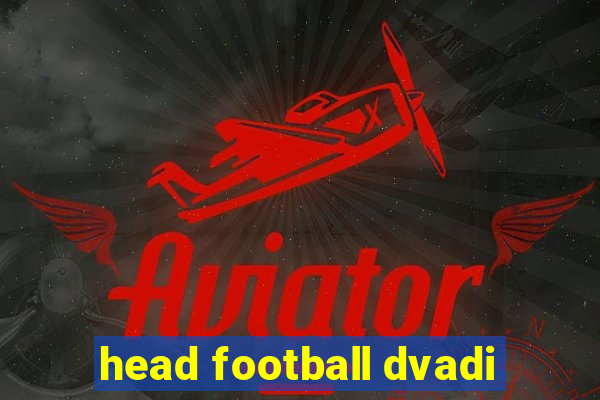 head football dvadi