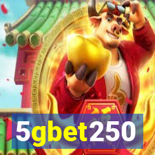 5gbet250