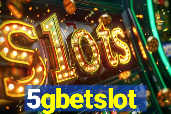 5gbetslot