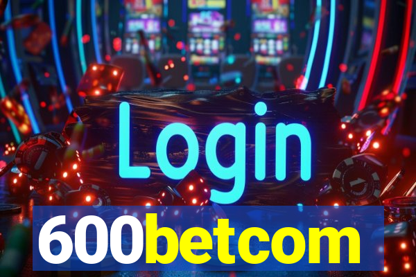 600betcom