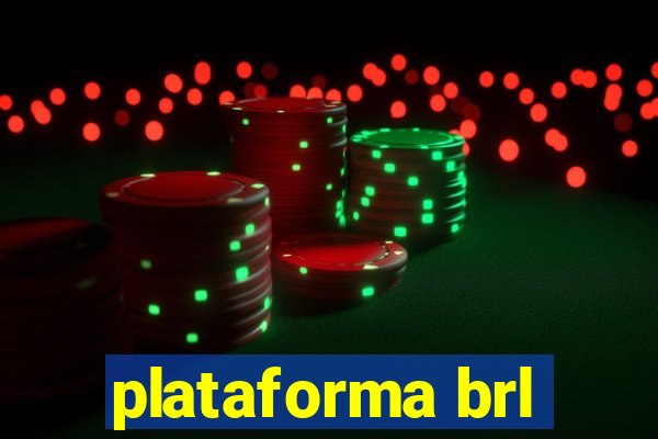 plataforma brl