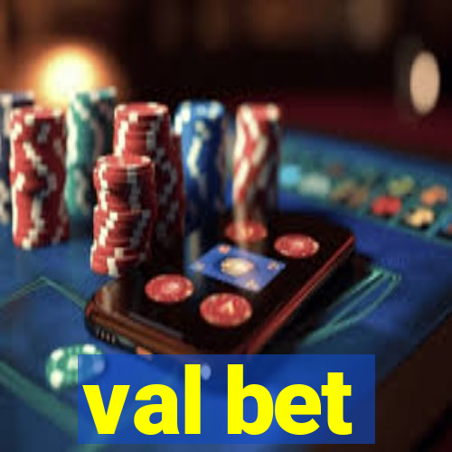 val bet