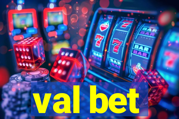 val bet