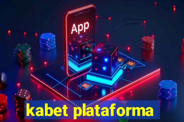 kabet plataforma