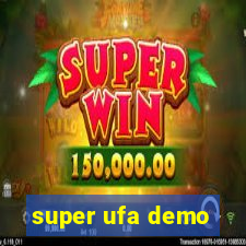 super ufa demo