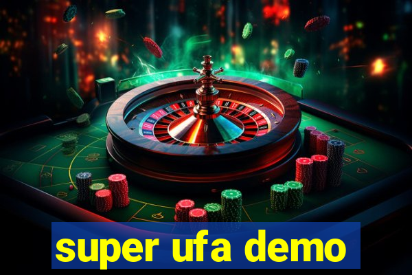 super ufa demo