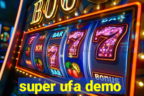 super ufa demo