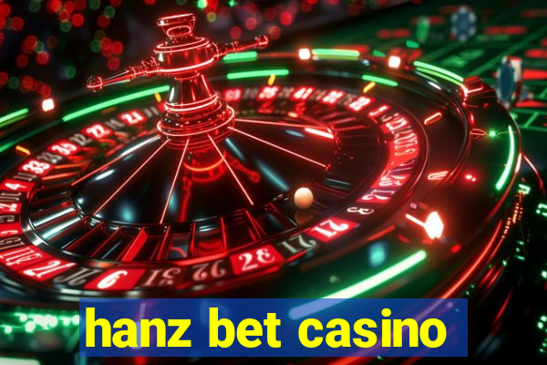 hanz bet casino