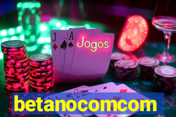 betanocomcom