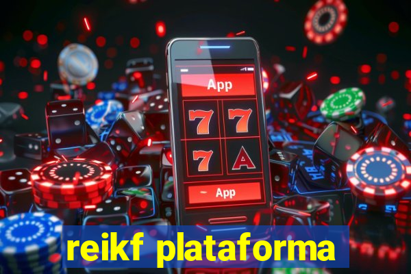 reikf plataforma