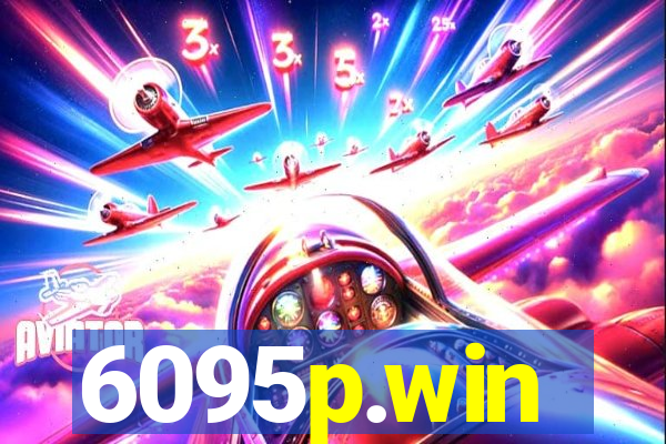 6095p.win