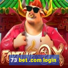 73 bet .com login