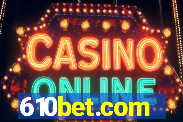 610bet.com