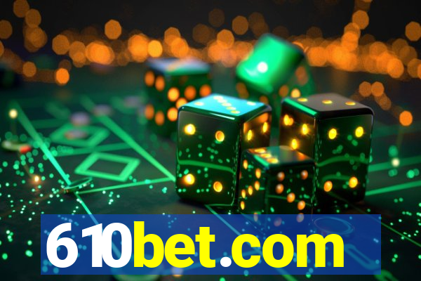 610bet.com