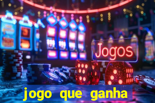 jogo que ganha dinheiro de verdade sem depositar