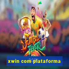 xwin com plataforma