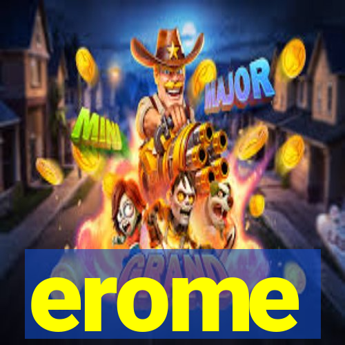 erome