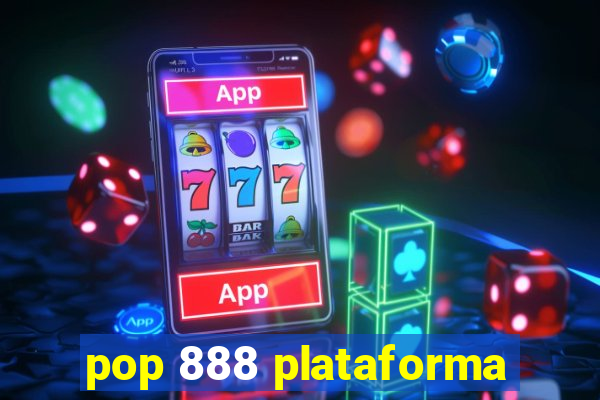 pop 888 plataforma