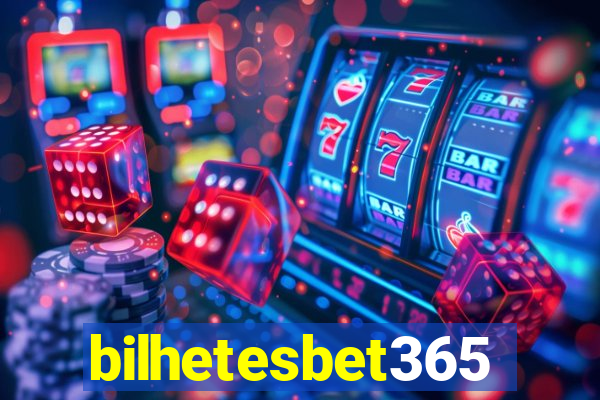 bilhetesbet365