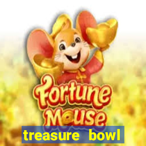 treasure bowl horário pagante