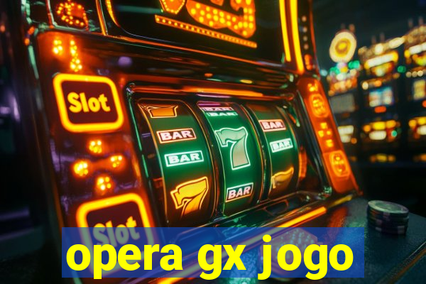 opera gx jogo